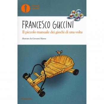 Il piccolo manuale dei giochi di una volta. Ediz. a colori