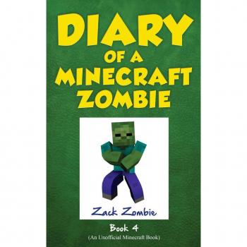 Diary of a Minecraft Zombie Book 4