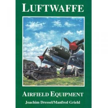 Luftwaffe Airfield Equipment by Joachim Dressel