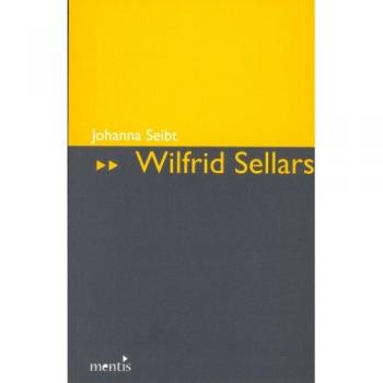 Johanna Seibt Wilfrid Sellars