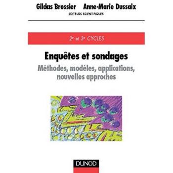Enquetes et sondages : Methodes, modeles, applications, nouvelles approches, 2e 