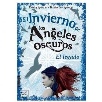 El invierno de los ángeles oscuros: El legado (Tapa dura).