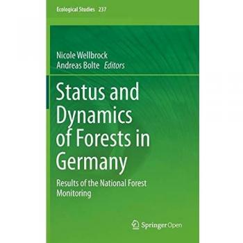 Status and Dynamics of Forests in Germany: Results of the National Forest Monitoring