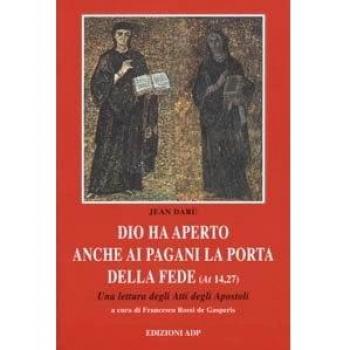 Dio ha aperto anche ai pagani la porta della fede. Una lettura degli Atti degli Apostoli