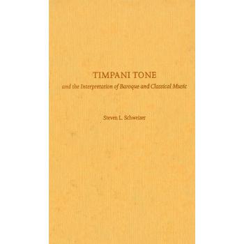 Timpani Tone and the Interpretation of Baroque and Classicaltimpani Tone and the Interpretation of Baroque and Classical Music Music