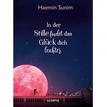 In der Stille findet das GlÃ¼ck dich leichter