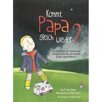Elke Barber Kommt Papa Gleich Wieder? Ein Für Kindergarten