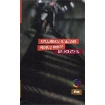 Cinquantasette secondi prima di morire