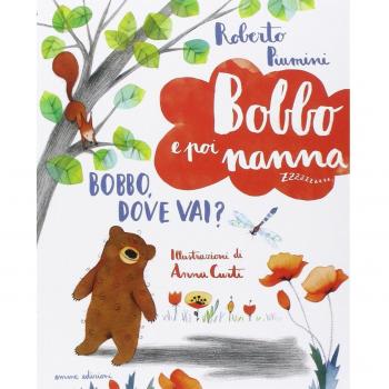 Bobbo, dove vai? Bobbo e poi nanna. Ediz. illustrata