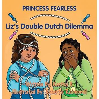 Princess Fearless: Liz's Double Dutch Dilemma