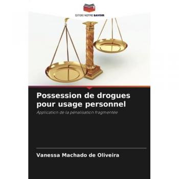 Machado de Oliveira, Vanessa: Possession de drogues pour usage personnel