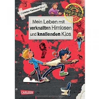 School of the dead 2: Mein Leben mit verknallten Hirnlosen und knallenden Klos