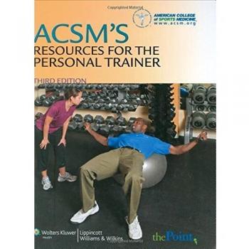 ACSM's Resources for The Personal Trainer