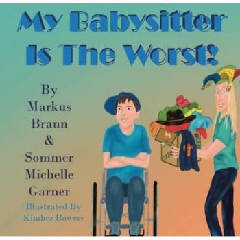 My Babysitter Is The Worst!