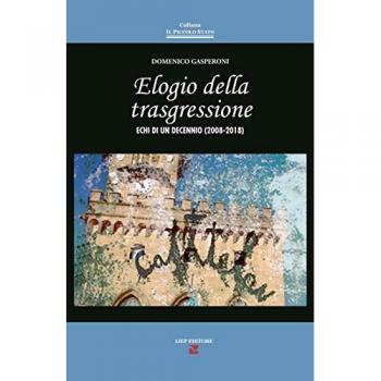 Elogio della trasgressione. Echi di un decennio