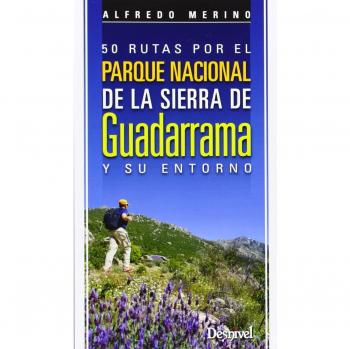 50 rutas por el Parque Nacional de la Sierra de Guadarrama y su entorno (Guias 