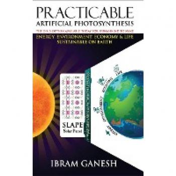 Practicable Artificial Photosynthesis
