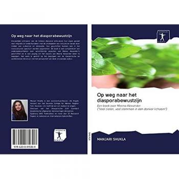 Op weg naar het diasporabewustzijn: Een boek over Meena Alexander(Veel zielen, veel stemmen in één donker lichaam)