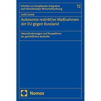 Autonome restriktive Manahmen der EU gegen Russland, Fachbücher von Justin Samek