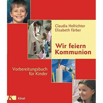 Wir feiern Kommunion