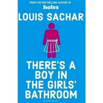 There's a Boy in the Girls' Bathroom: Rejacketed by Louis Sachar New Book