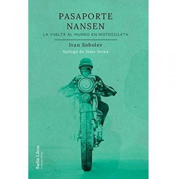 Pasaporte Nansen: La vuelta al mundo en motocicleta: 11