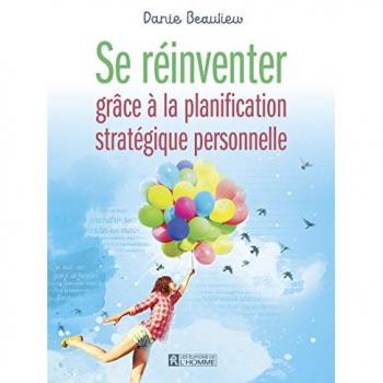 Se réinventer grâce à la planification stratégique personnelle