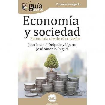 GuíaBurros Economía y Sociedad. Economía desde el corazón
