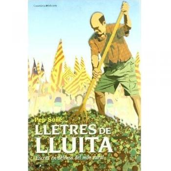 LLETRES DE LLUITA escrits en defensa mon rural