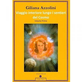 Viaggio interiore lungo i sentieri del Cosmo. Diario di un percorso interiore