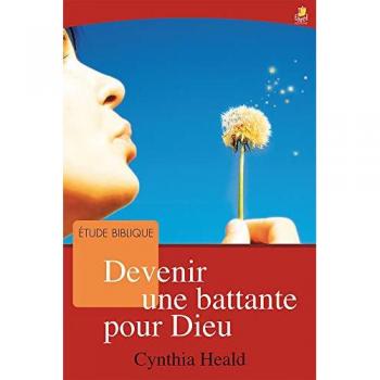 Devenir une Battante pour Dieu (Devenir une Femme)