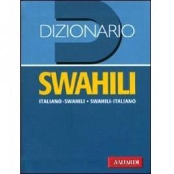 Dizionario swahili. Italiano-swahili, swahili-italiano