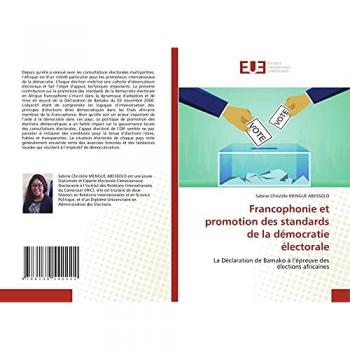 Francophonie et promotion des standards de la démocratie électorale