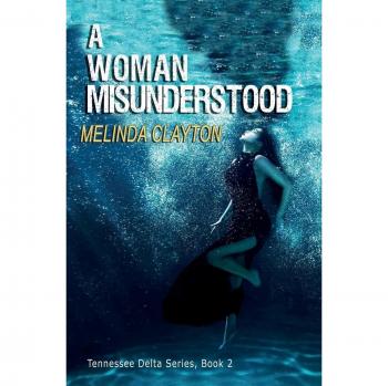 A Woman Misunderstood (The Tennessee Delta, Band 2)