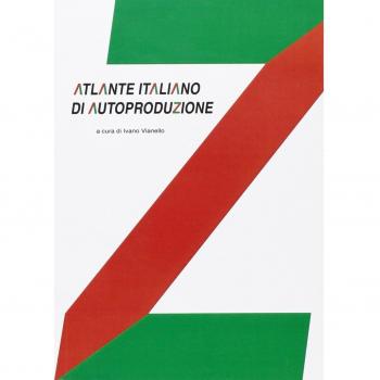 Atlante italiano di autoproduzione. Design research. Ediz. illustrata
