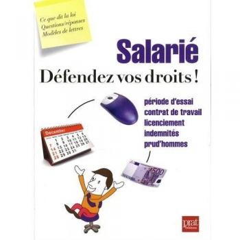 Salarié, défendez vos droits !