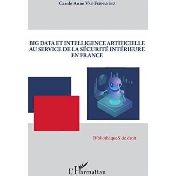 Big Data et intelligence artificielle au service de la sécurité intérieure en France