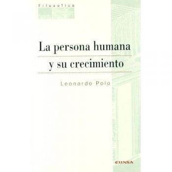 PERSONA HUMANA Y SU CRECIMIENTO, LA