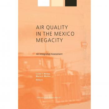 Air Quality in the Mexico Megacity: An Integrated Assessment