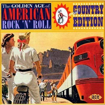 Golden age of american R'n'R special country edition