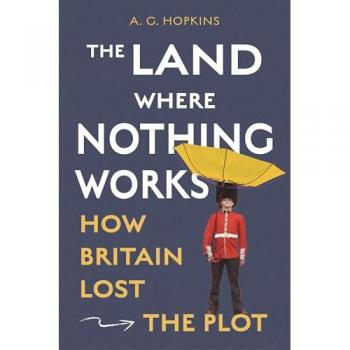 A. G. Hopkins The Land Where Nothing Works