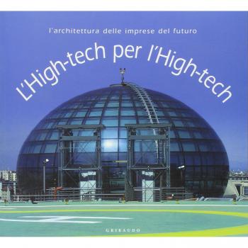 L' high-tech per l'high-tech. L'architettura delle imprese del futuro