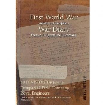 59 DIVISION Divisional Troops 467 Field Company Royal Engineers