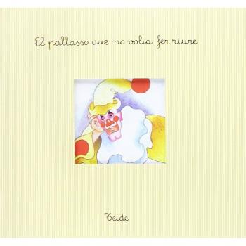 EL PALLASSO QUE NO VOLIA FER R