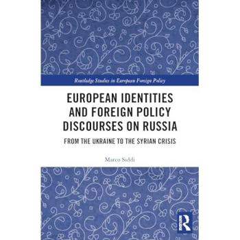 European Identities and Foreign Policy Discourses on Russia