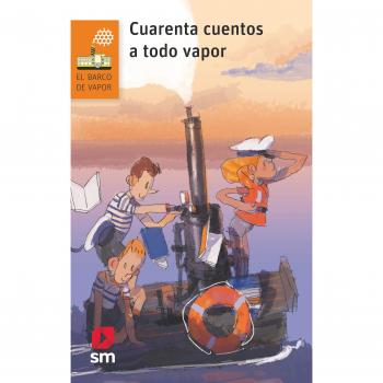 CUARENTA CUENTOS A TODO VAPOR