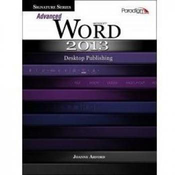 Signature Series: Advanced Microsofta Word 2013: Desktop (2014)