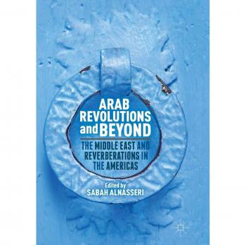 Arab Revolutions and Beyond