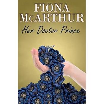 McArthur, Fiona: Her Doctor Prince