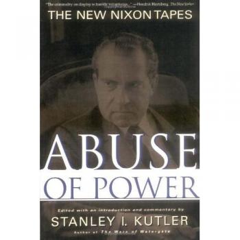 Kutler, Stanley I.: Abuse of Power